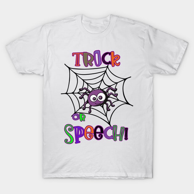 Trick or Speech Halloween spiderweb T-Shirt by Daisy Blue Designs